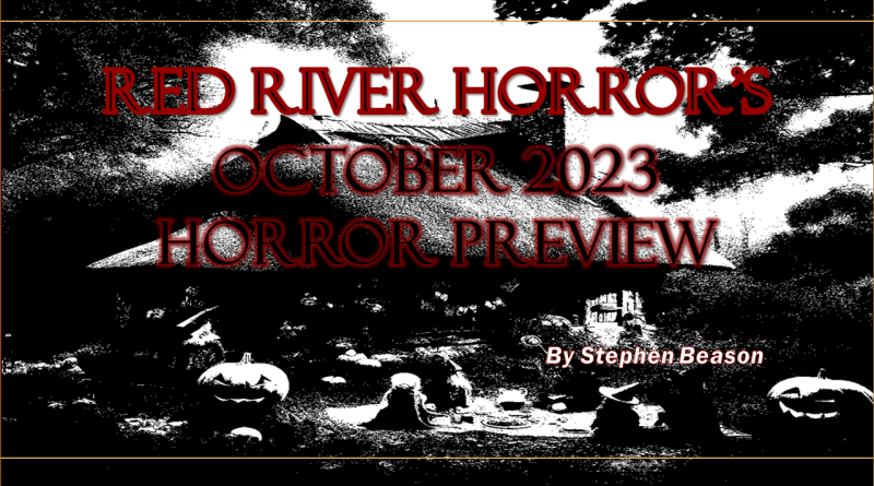 Red River Horror October 2023 Horror Preview