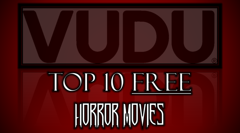 VUDU - Red River Horror - Top 10
