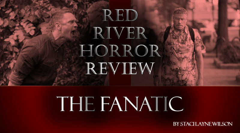 The Fanatic - Red River Horror