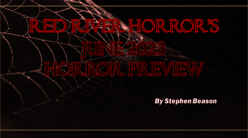 Red River Horror June 2023 Horror Preview
