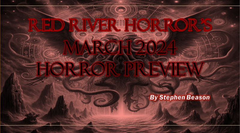 Red River Horror March 2024 Horror Preview